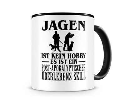 Tasse mit dem Motiv Jagen ist kein Hobby