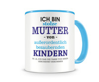 Tasse mit dem Motiv Ich bin stolze Mutter von Kindern Tasse Modellnummer  hellblau/hellblau