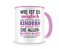 Tasse mit dem Motiv Von allen Kinder die besten Tasse Modellnummer  pink/pink