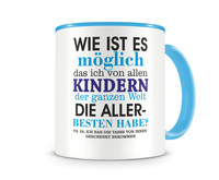 Tasse mit dem Motiv Von allen Kinder die besten Tasse Modellnummer  hellblau/hellblau