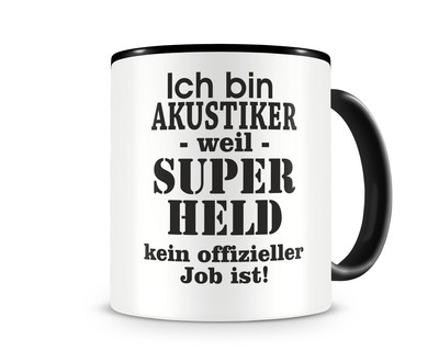 Tasse mit dem Motiv Ich bin Akustiker