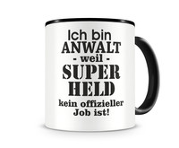 Tasse mit dem Motiv Ich bin Anwalt Tasse Modellnummer  schwarz/schwarz
