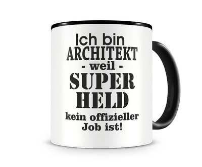 Tasse mit dem Motiv Ich bin Architekt