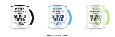 Tasse mit dem Motiv Ich bin Archologe Tasse