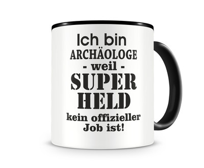 Tasse mit dem Motiv Ich bin Archologe