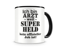 Tasse mit dem Motiv Ich bin Arzt Tasse Modellnummer  schwarz/schwarz