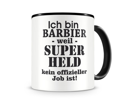 Tasse mit dem Motiv Ich bin Barbier