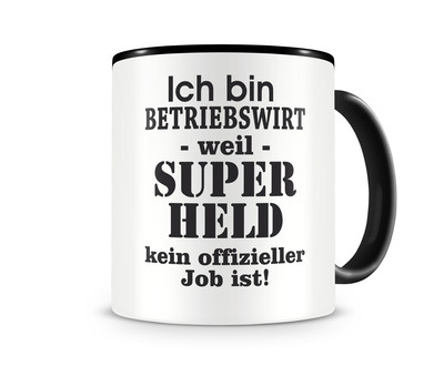 Tasse mit dem Motiv Ich bin Betriebswirt