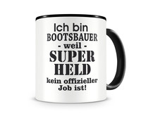 Tasse mit dem Motiv Ich bin Bootsbauer Tasse Modellnummer  schwarz/schwarz