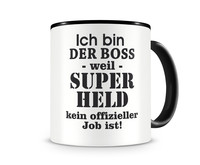 Tasse mit dem Motiv Ich bin der Boss Tasse Modellnummer  schwarz/schwarz