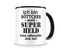 Tasse mit dem Motiv Ich bin Bttcher Tasse Modellnummer  schwarz/schwarz
