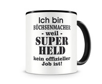 Tasse mit dem Motiv Ich bin Bchsenmacher Tasse Modellnummer  schwarz/schwarz