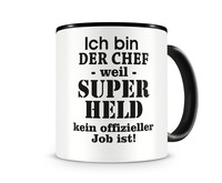 Tasse mit dem Motiv Ich bin der Chef Tasse Modellnummer  schwarz/schwarz