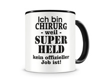 Tasse mit dem Motiv Ich bin Chirurg Tasse Modellnummer  schwarz/schwarz
