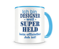 Tasse mit dem Motiv Ich bin Designer Tasse Modellnummer  hellblau/hellblau