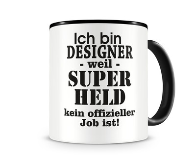 Tasse mit dem Motiv Ich bin Designer