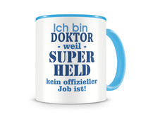 Tasse mit dem Motiv Ich bin Doktor Tasse Modellnummer  hellblau/hellblau