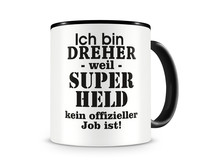 Tasse mit dem Motiv Ich bin Dreher Tasse Modellnummer  schwarz/schwarz