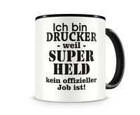 Tasse mit dem Motiv Ich bin Drucker Tasse Modellnummer  schwarz/schwarz