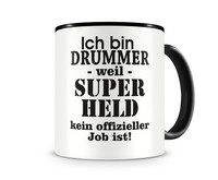 Tasse mit dem Motiv Ich bin Drummer Tasse Modellnummer  schwarz/schwarz