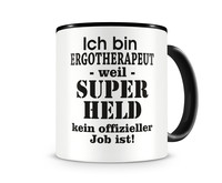 Tasse mit dem Motiv Ich bin Ergotherapeut Tasse Modellnummer  schwarz/schwarz