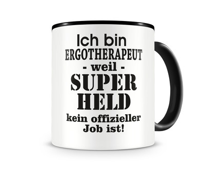 Tasse mit dem Motiv Ich bin Ergotherapeut