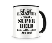 Tasse mit dem Motiv Ich bin Flugbegleiter Tasse Modellnummer  schwarz/schwarz