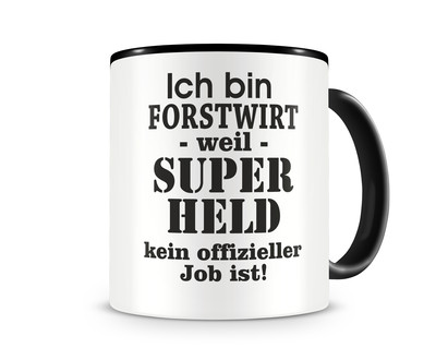 Tasse mit dem Motiv Ich bin Forstwirt