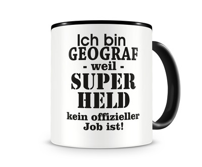 Tasse mit dem Motiv Ich bin Geograf Tasse