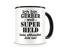 Tasse mit dem Motiv Ich bin Gerber Tasse Modellnummer  schwarz/schwarz