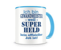 Tasse mit dem Motiv Ich bin Gewandmeister Tasse Modellnummer  hellblau/hellblau