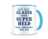 Tasse mit dem Motiv Ich bin Glaser Tasse Modellnummer  hellblau/hellblau