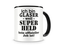 Tasse mit dem Motiv Ich bin Glaser Tasse Modellnummer  schwarz/schwarz