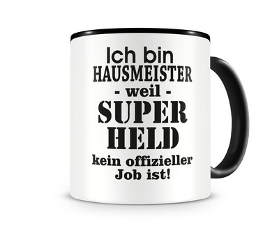 Tasse mit dem Motiv Ich bin Hausmeister