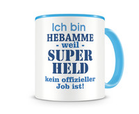 Tasse mit dem Motiv Ich bin Hebamme Tasse Modellnummer  hellblau/hellblau