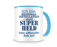 Tasse mit dem Motiv Ich bin Heizungsinstallateur Tasse Modellnummer  hellblau/hellblau