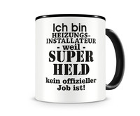 Tasse mit dem Motiv Ich bin Heizungsinstallateur Tasse Modellnummer  schwarz/schwarz