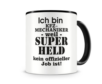 Tasse mit dem Motiv Ich bin KFZ-Mechaniker Tasse