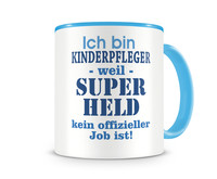 Tasse mit dem Motiv Ich bin Kinderpfleger Tasse Modellnummer  hellblau/hellblau