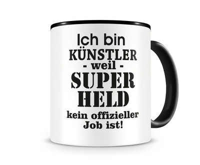 Tasse mit dem Motiv Ich bin Knstler