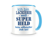 Tasse mit dem Motiv Ich bin Lackierer Tasse Modellnummer  hellblau/hellblau
