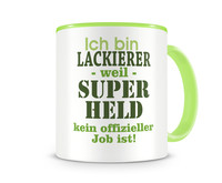 Tasse mit dem Motiv Ich bin Lackierer Tasse Modellnummer  grn 902/grn 902
