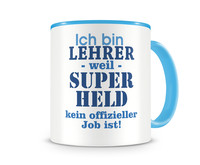 Tasse mit dem Motiv Ich bin Lehrer Tasse Modellnummer  hellblau/hellblau