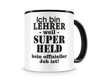 Tasse mit dem Motiv Ich bin Lehrer Tasse Modellnummer  schwarz/schwarz