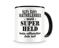 Tasse mit dem Motiv Ich bin Mathelehrer Tasse Modellnummer  schwarz/schwarz