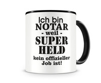 Tasse mit dem Motiv Ich bin Notar Tasse Modellnummer  schwarz/schwarz