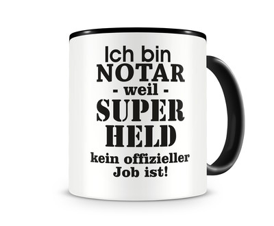 Tasse mit dem Motiv Ich bin Notar