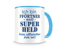 Tasse mit dem Motiv Ich bin Pf�rtner Tasse Modellnummer  hellblau/hellblau