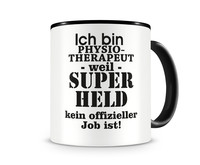 Tasse mit dem Motiv Ich bin Physiotherapeut Tasse Modellnummer  schwarz/schwarz