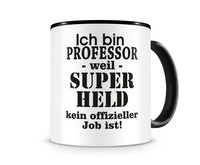 Tasse mit dem Motiv Ich bin Professor Tasse Modellnummer  schwarz/schwarz